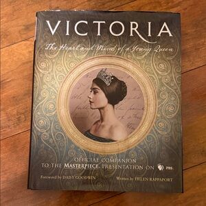 Victoria: The Heart and Mind of a Young Queen Book